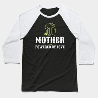 mother life powered by love Baseball T-Shirt